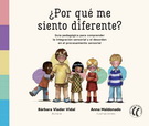 ¿Por qué me siento diferente? Guia para comprender la integración sensorial y el desorden en el procesamiento sensorial