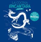 Cocina encantada, La. Recetas sacadas de todas las películas de Hayao Miyazaki