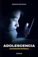 Adolescencia. Un desafío posible