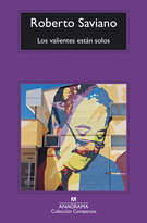 Valientes están solos, Los