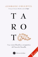 Tarot. Una visión filosófica y terapéutica del tarot de Marsella