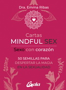 Cartas Mindful Sex. Sexo con corazón  (Libro y cartas)