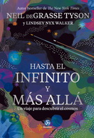 Hasta el infinito y más allá. Un viaje para descubrir el cosmos