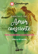 Oráculo del amor consciente. Cómo manifestar a tu alma gemela (Libro y cartas)
