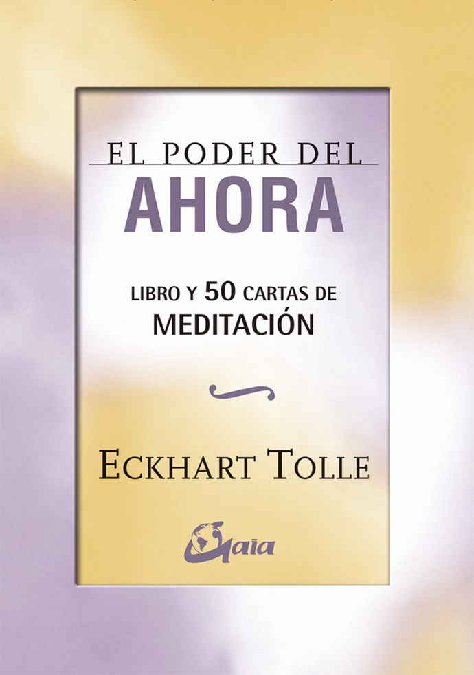 Poder del ahora, El. 50 cartas de meditación - Editorial Océano