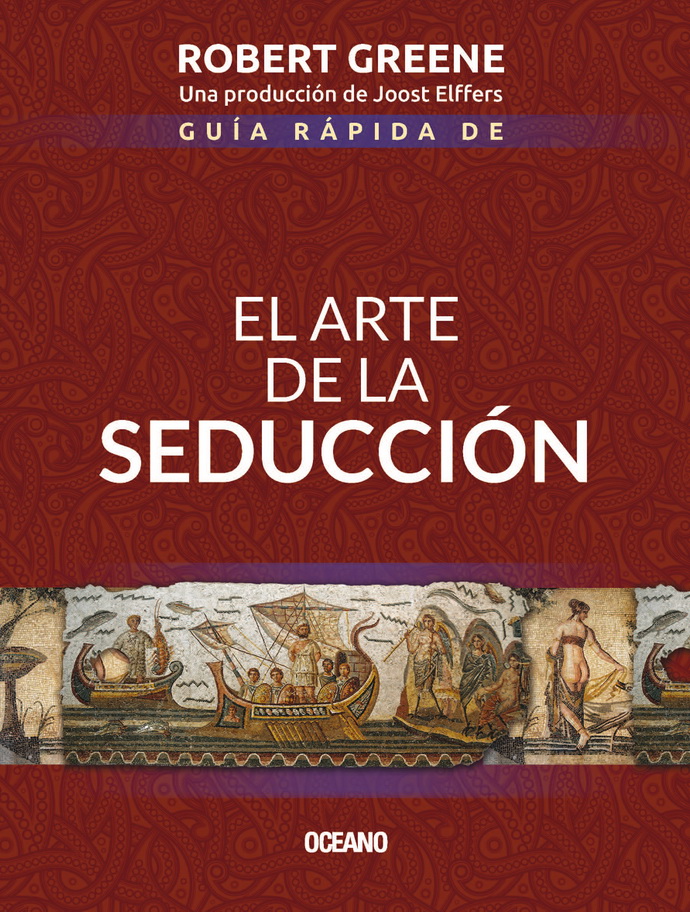 Guía rápida de El arte de la seducción (Segunda edición)