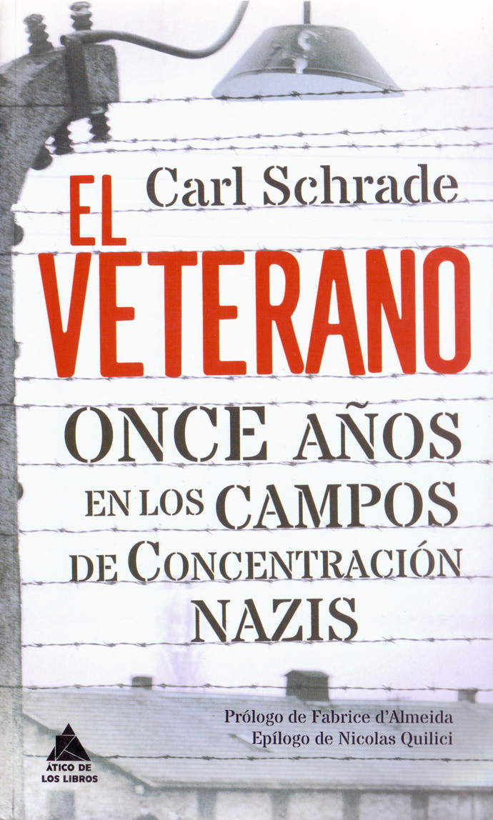 Veterano, El. Once años en los campos de concentración nazis