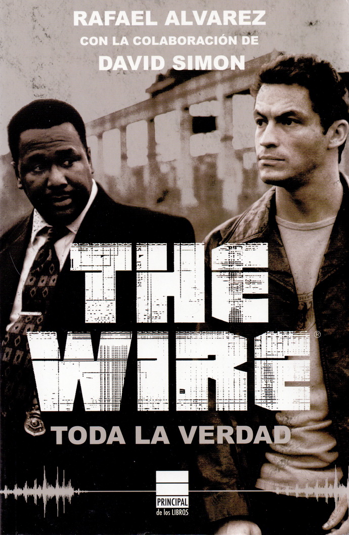 The Wire. Toda la verdad