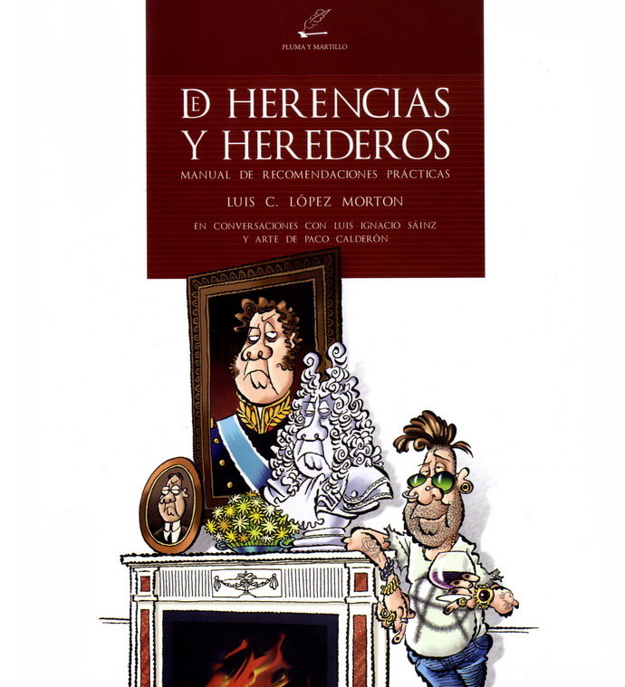 De herencias y herederos. Manual de recomendaciones prácticas (rústica)