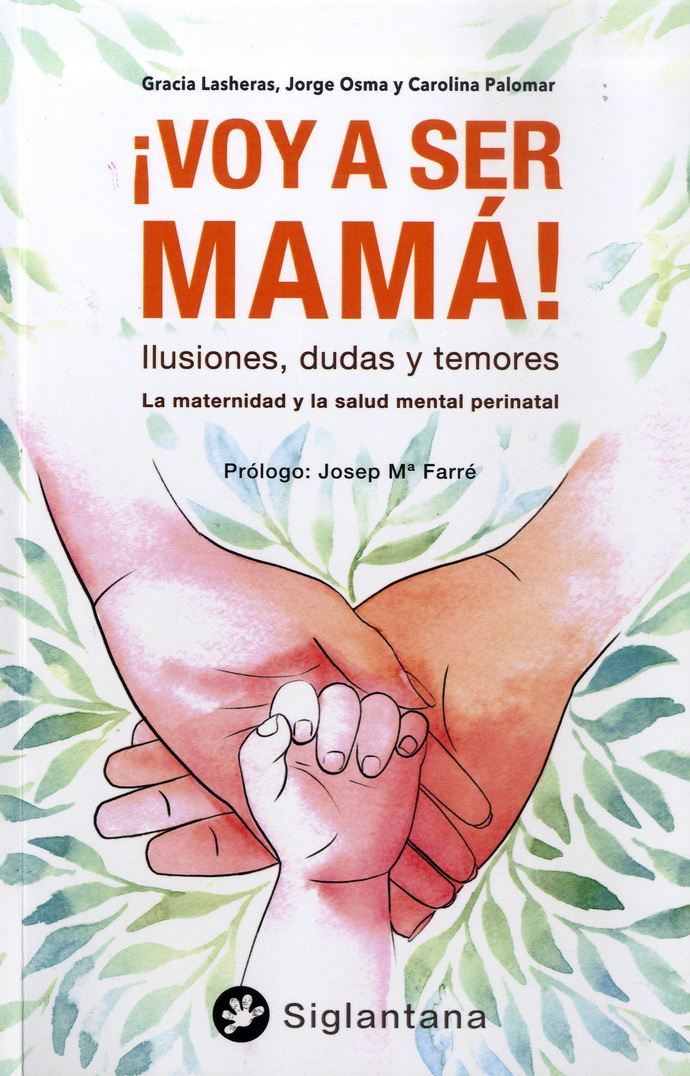 Maternidad y la salud mental perinatal. Temores, dudas e ilusiones