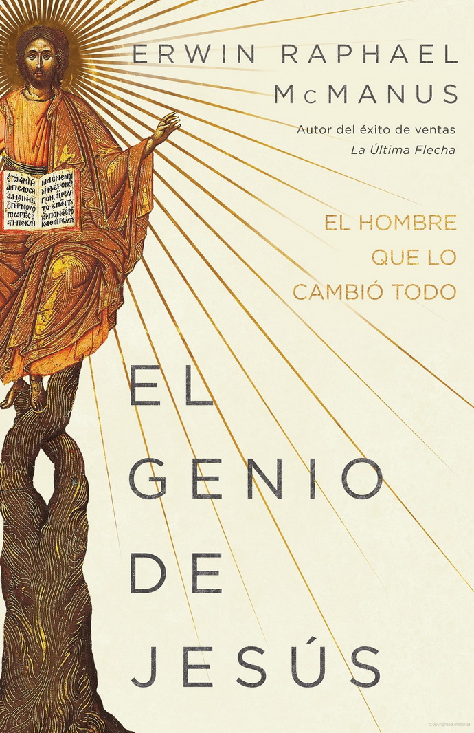 El genio de Jesús. El hombre que lo cambió todo