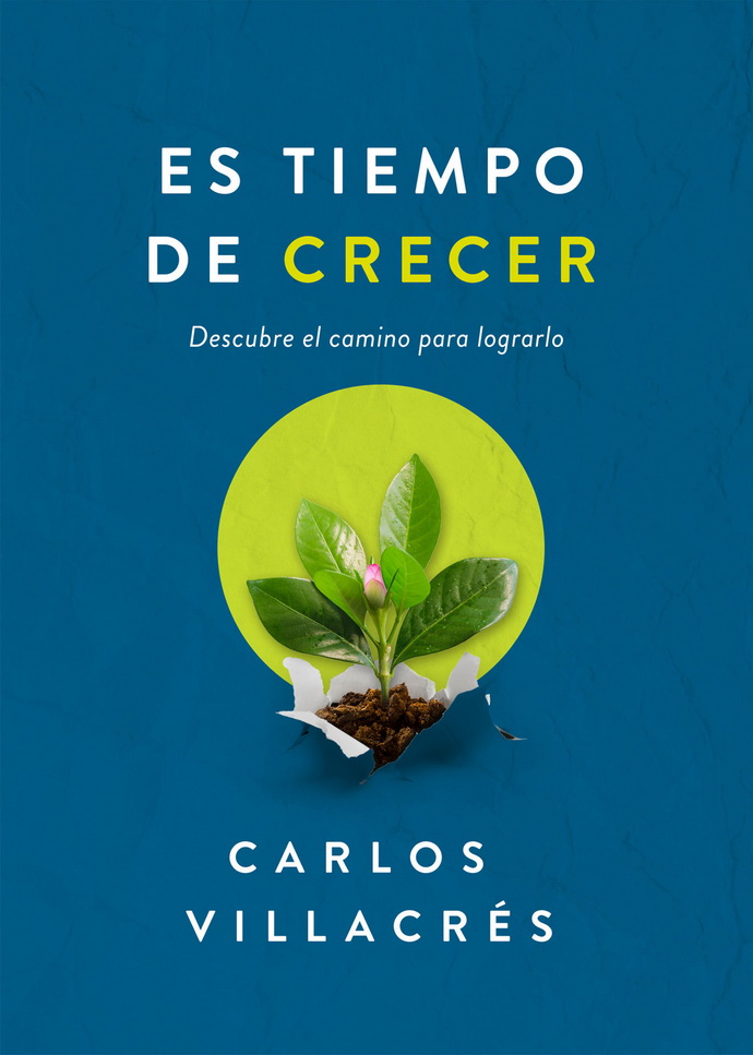 Es tiempo de crecer. Descubre el camino para lograrlo