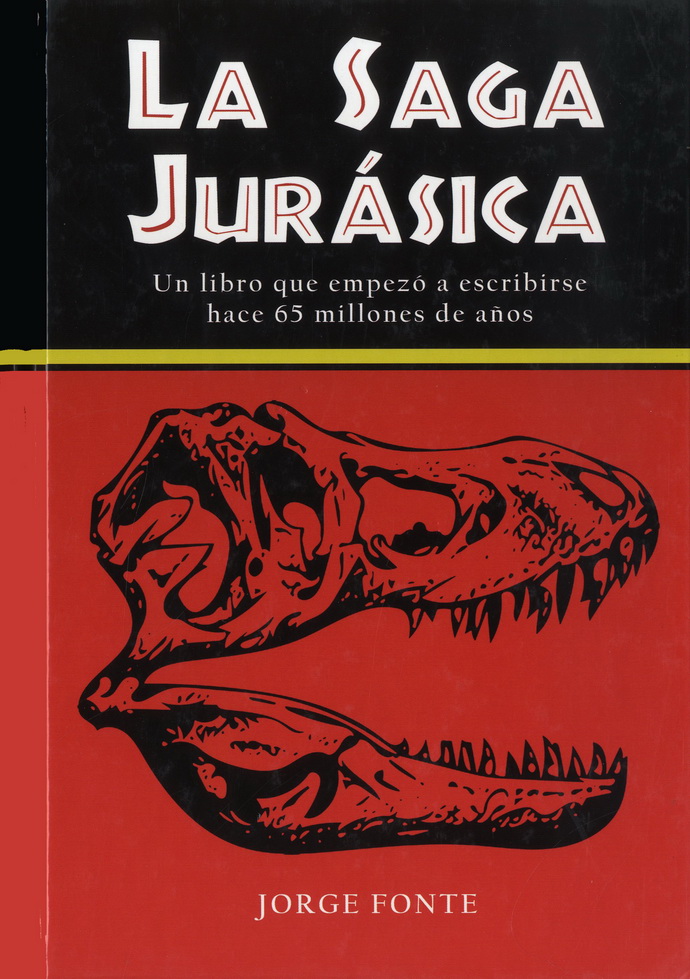 Saga jurásica, La. Un libro que empezó a escribirse hace 65 millones de años