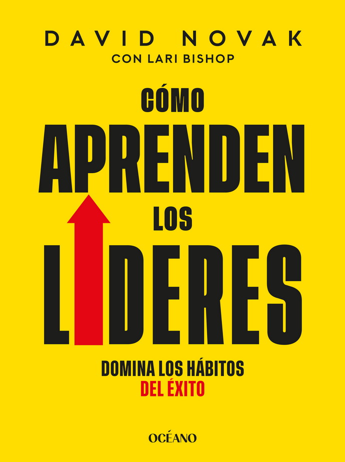 Cómo aprenden los líderes. Domina los hábitos del éxito