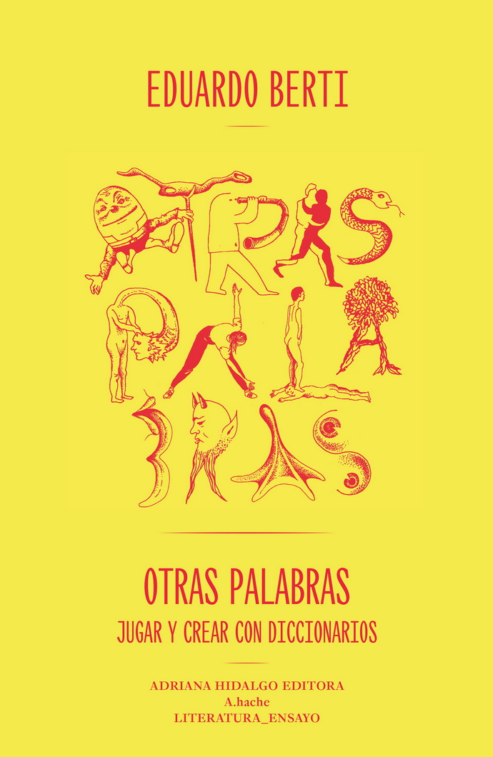 Otras palabras. Jugar y crear con diccionarios