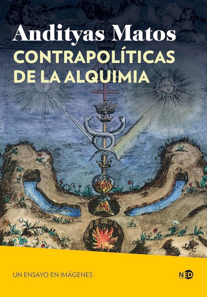 Contrapolíticas de la alquimia. Un ensayo en imágenes