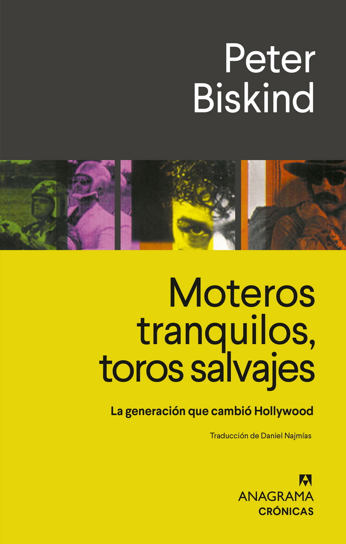 Moteros tranquilos, toros salvajes. La generación que cambió Hollywood