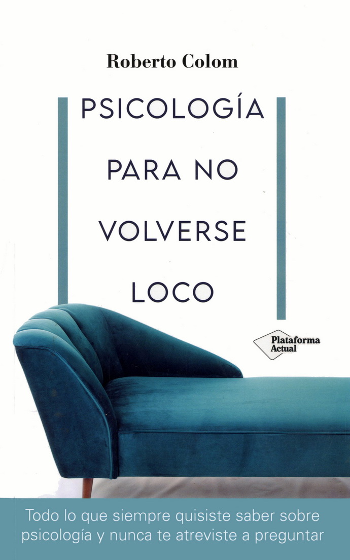 Psicología para no volverse loco