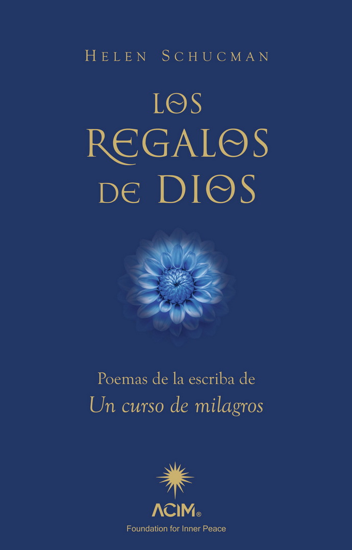 Regalos de Dios, Los. Poemas de la escriba de Un curso de milagros