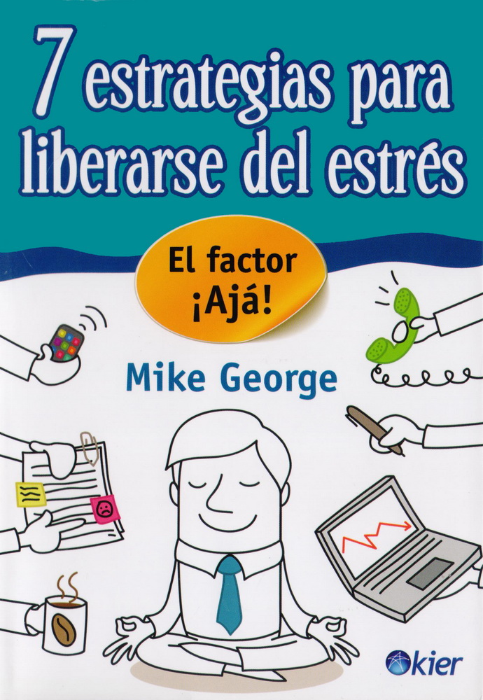 7 estrategias para liberarse del estrés