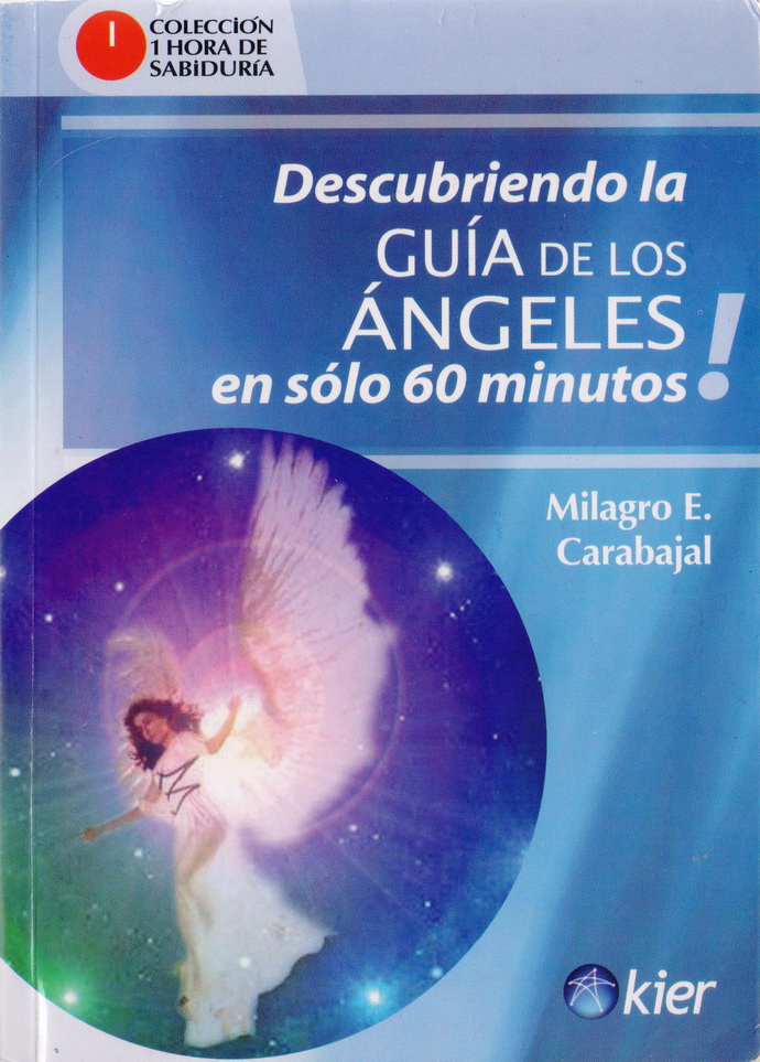 Descubriendo la Guía de los Ángeles en solo 60 minutos