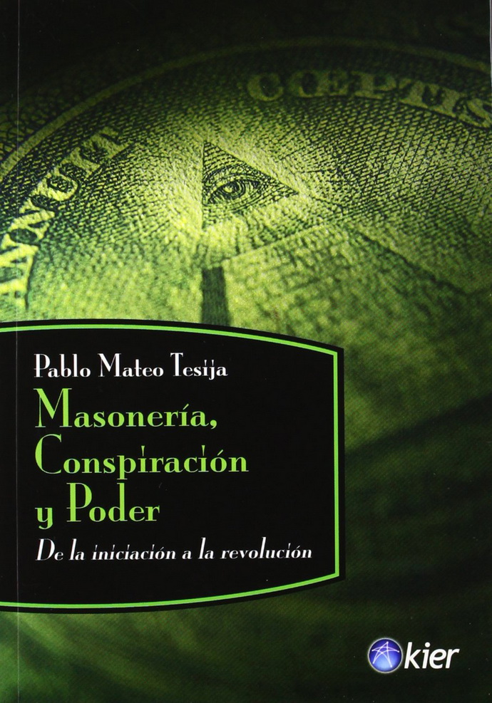 Masonería conspiración y poder