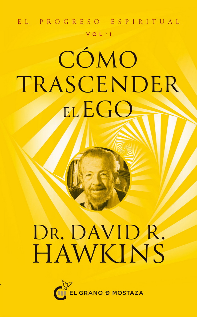 El progreso espiritual. Cómo trascender el ego