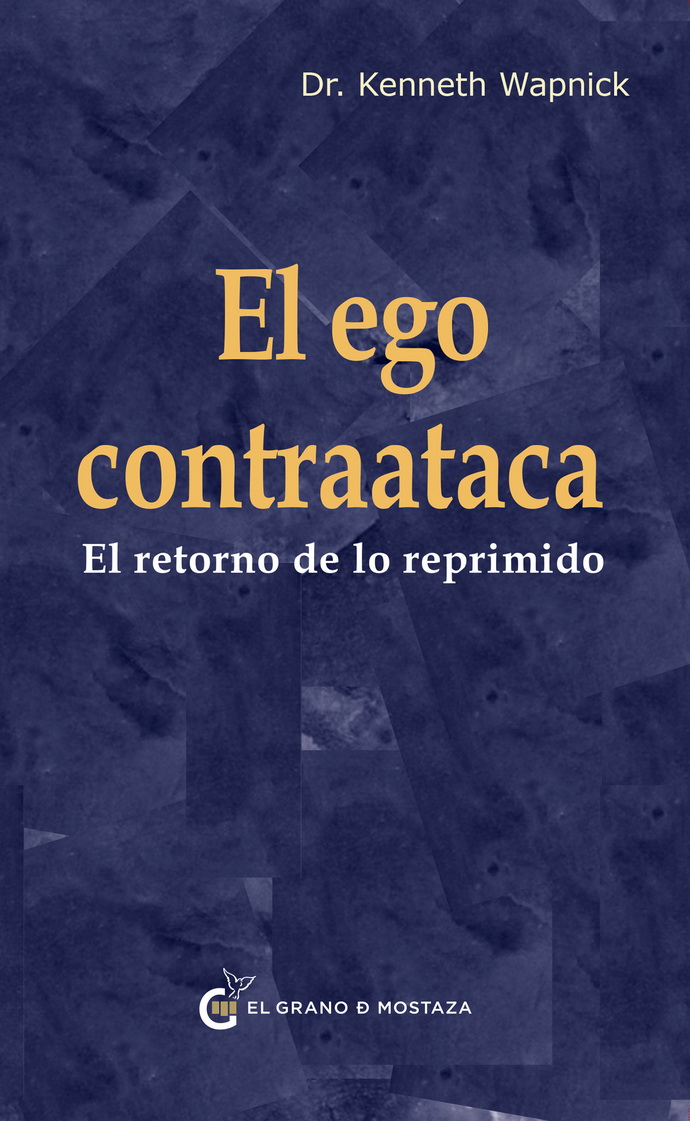 Ego contraataca, El. El retorno de lo reprimido