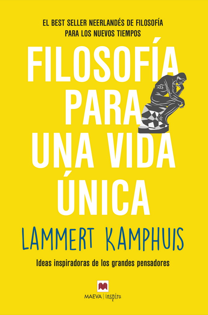 Filosofía para una vida única. Ideas inspiradoras de los grandes pensadores