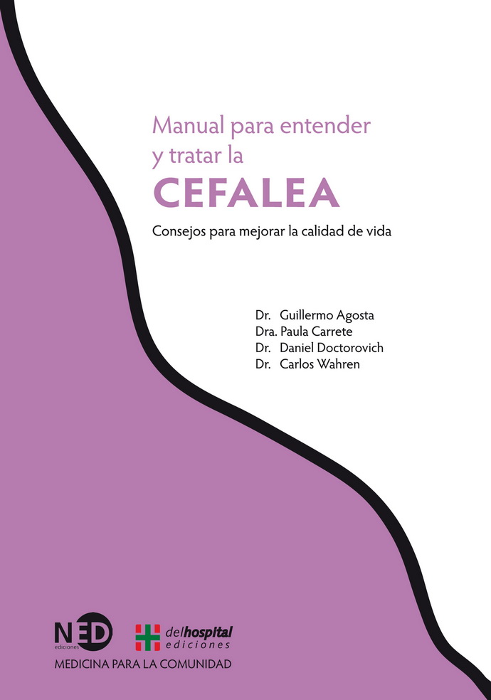 Manual para entender y tratar la cefalea. Consejos para mejorar la calidad de vida