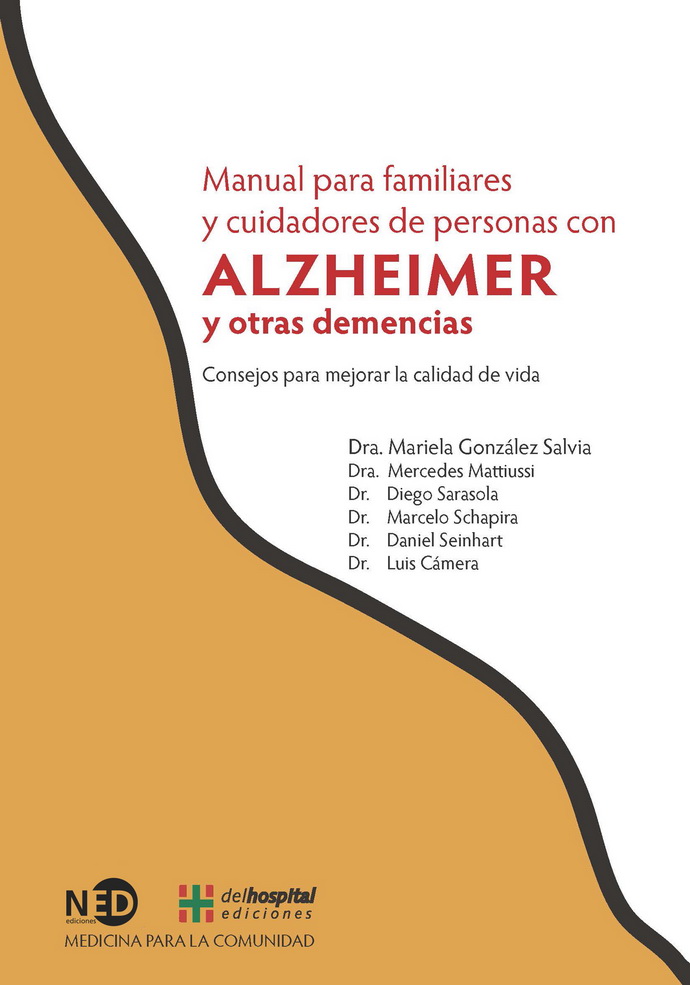 Manual para familiares y cuidadores de personas con Alzheimer y otras demencias. Consejos para mejorar la calidad de vida