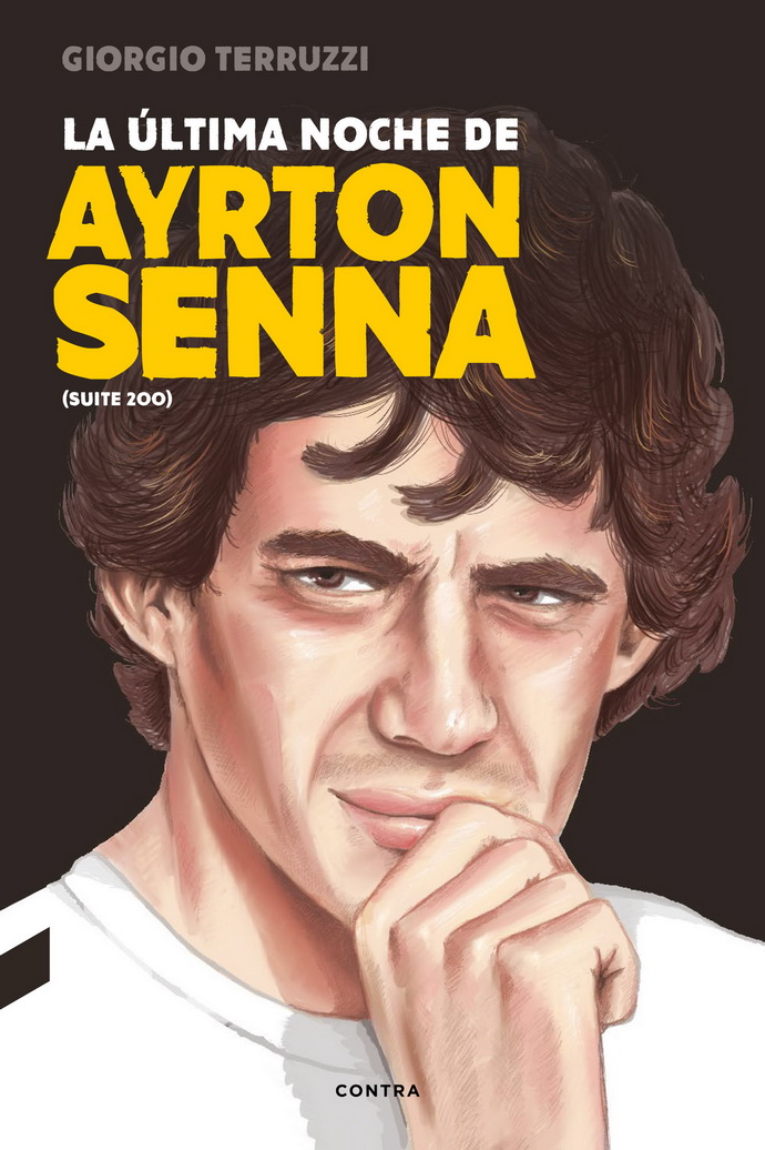 Última noche de Ayrton Senna, La