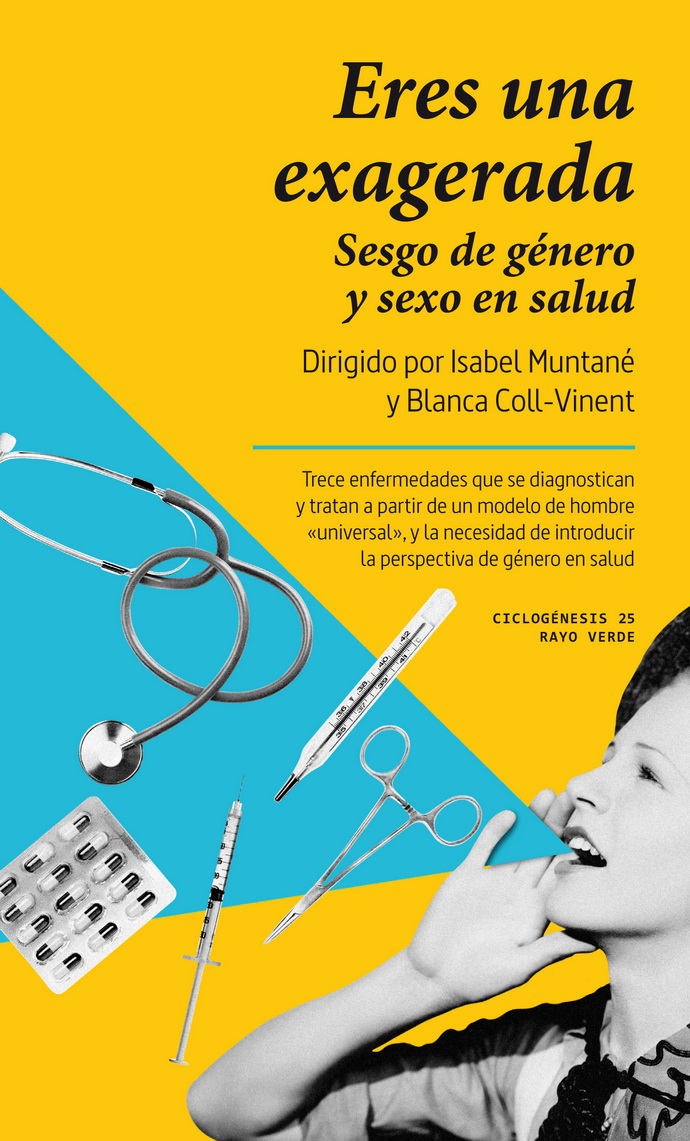 Eres una exagerada.Sesgo de género y sexo en salud