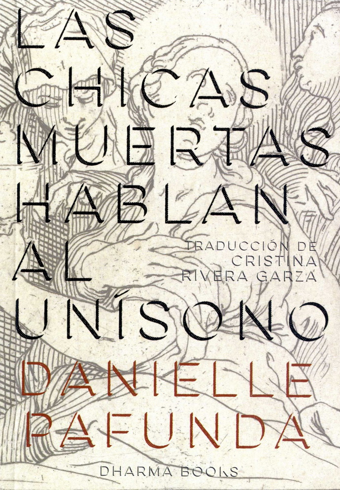 Chicas muertas hablan al unísono, Las