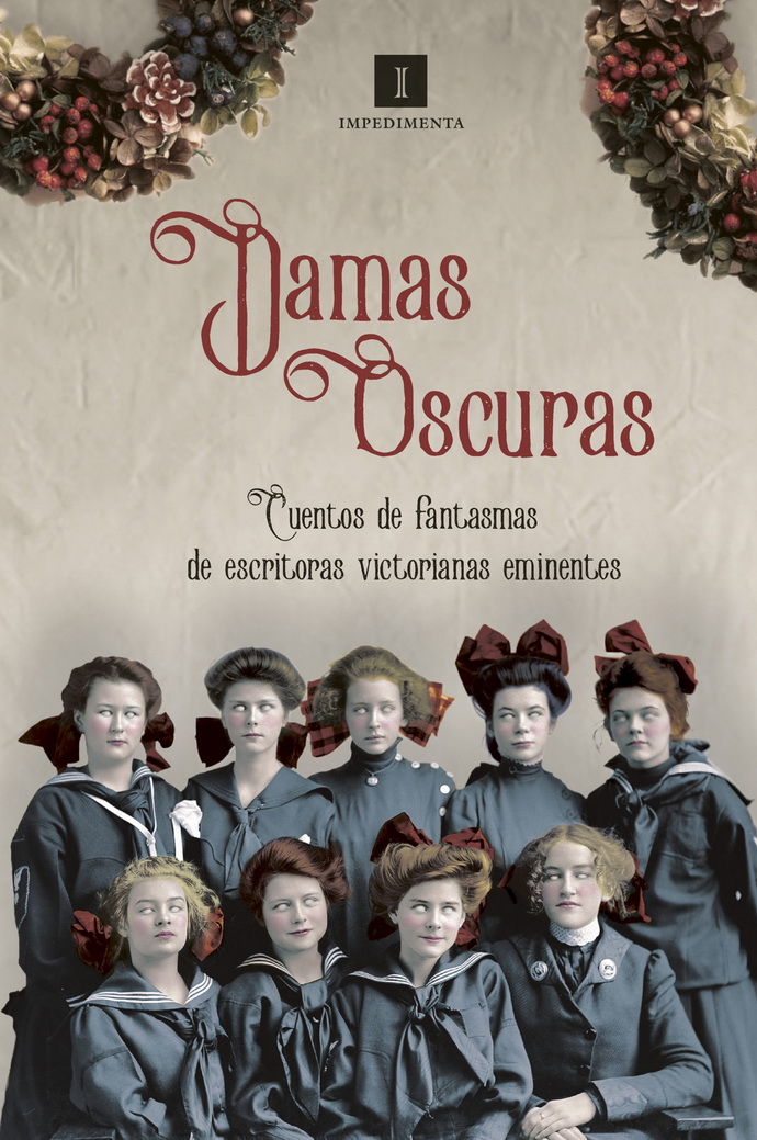 Damas oscuras. Cuentos de fantasmas de escritoras victorianas eminentes