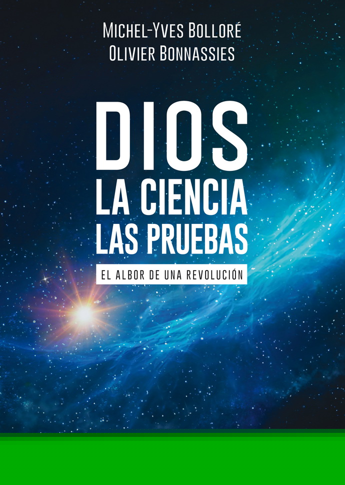 Dios. La ciencia, las pruebas: El albor de una revolución