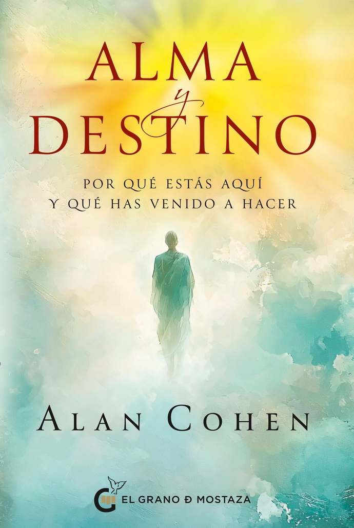 Alma y destino. Por qué estás aquí y qué has venido a hacer