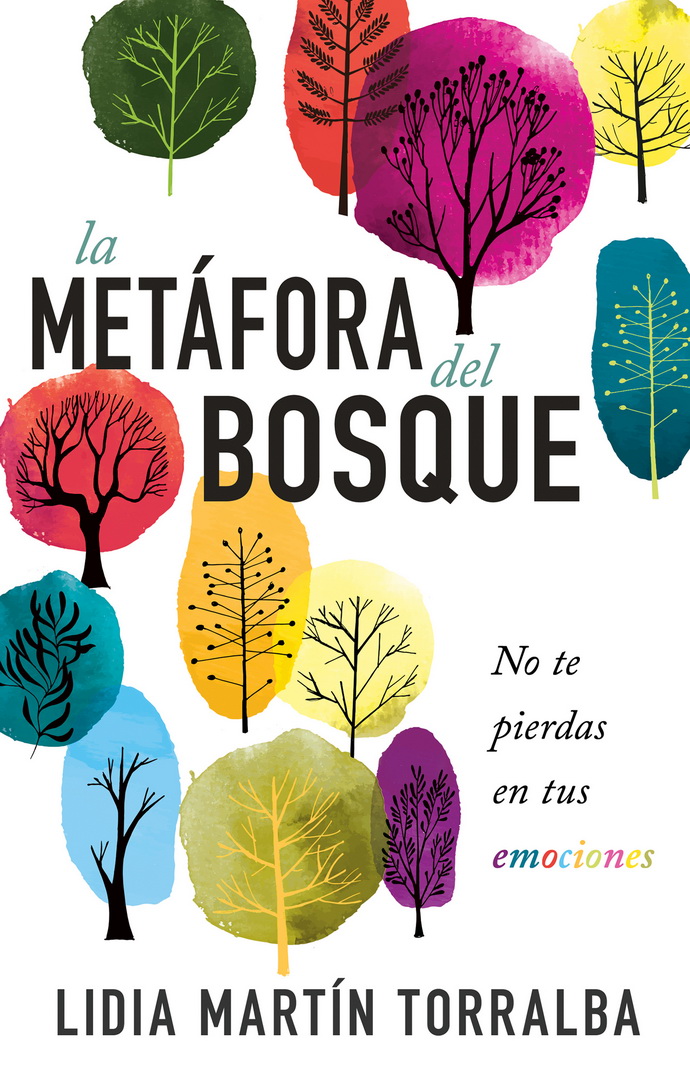 Metáfora del bosque, La. No te pierdas en tus emociones
