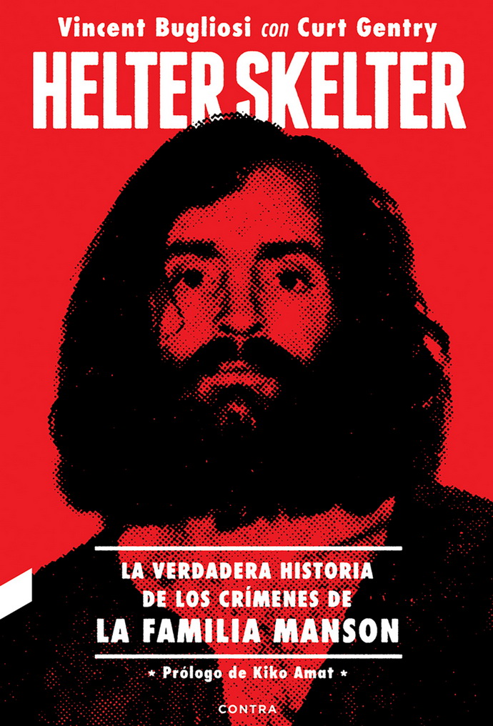 Helter Skelter. La verdadera historia de los crímenes de la familia Manson