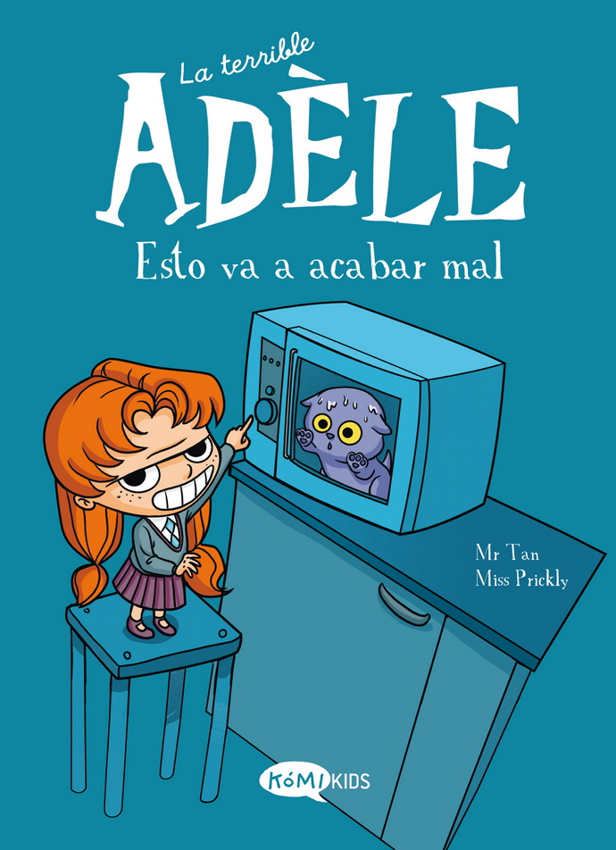 Terrible Adéle 1, La. Esto va a acabar mal
