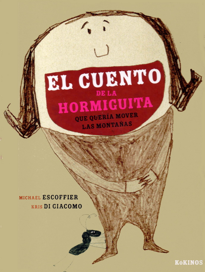 Cuento de la hormiguita que quería mover las montañas, El