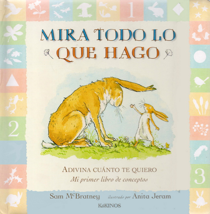 Mira todo lo que hago.Mi primer libro de conceptos (con solapas)