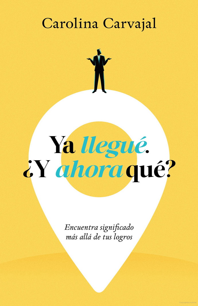Ya llegué. ¿Y ahora qué? Encuentra significado más allá de tus logros