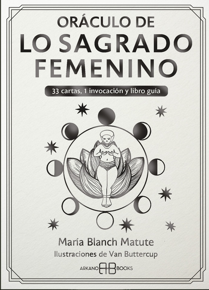 Oráculo de lo sagrado femenino (Libro y cartas)