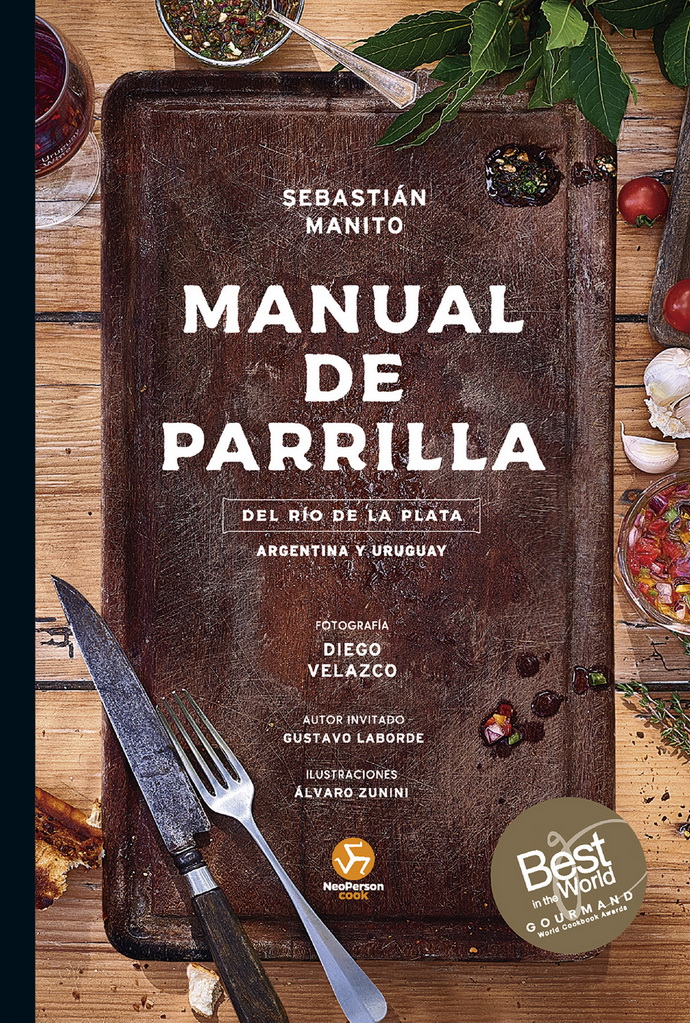 Manual de parrilla. Del Río de la Plata: Argentina y Uruguay