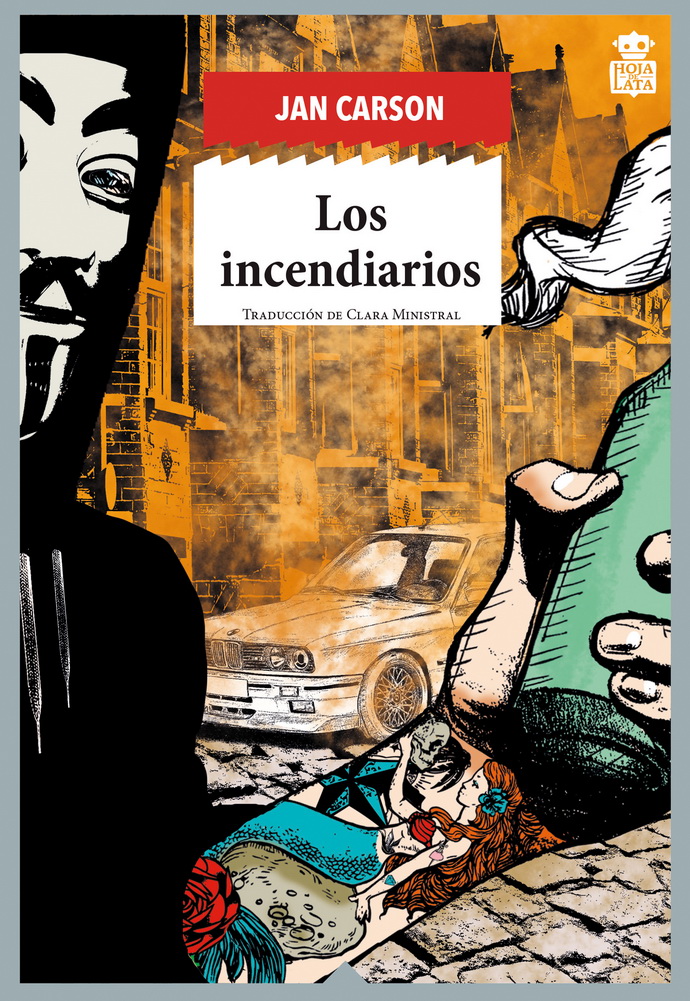 Incendiarios, Los