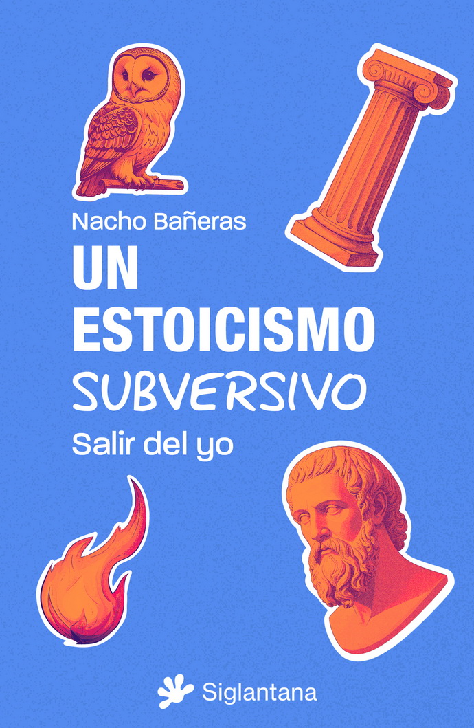 Un estoicismo subversivo. Salir del yo