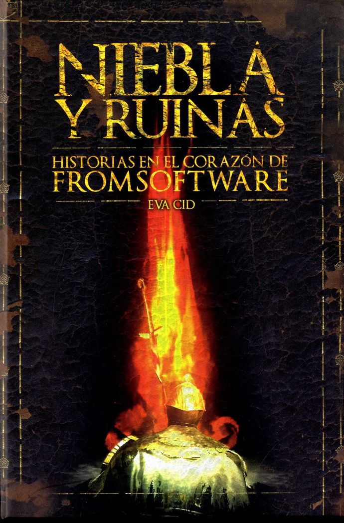 Niebla y ruinas: Historias en el corazón de Fromsoftware