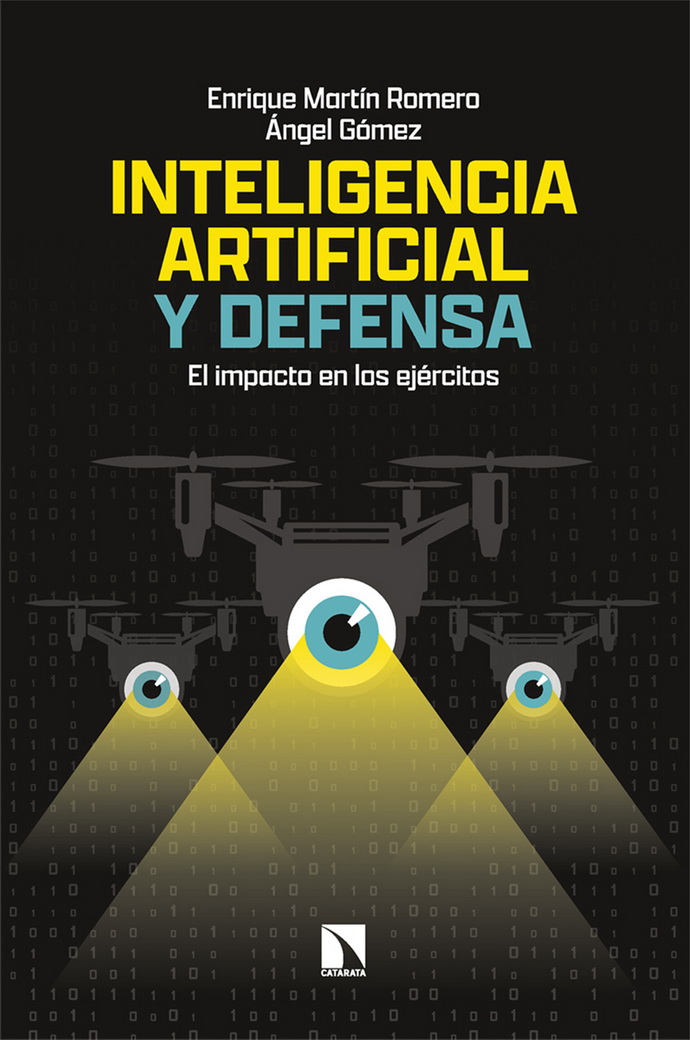 Inteligencia artificial y defensa. El impacto de los ejércitos