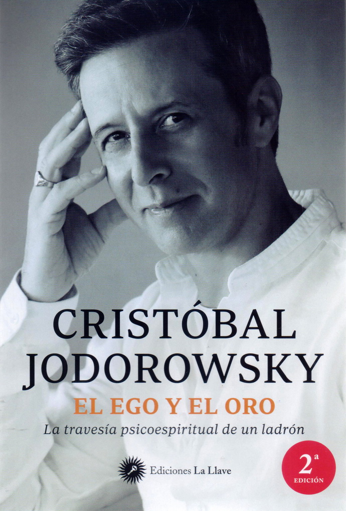 Ego y el oro, El. La travesía psicoespiritual de un ladrón